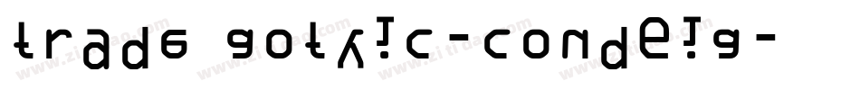 trade gothic-condEig字体转换
